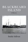 Image for Blackbeard Island : A History