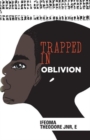 Image for Trapped in oblivion