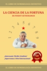 Image for La Ciencia De La Fortuna