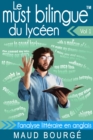Image for Le Must Bilingue(tm) Du Lyceen - Vol. 1 - L&#39;analyse Litteraire En Anglais