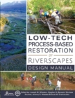 Image for Low-Tech Process-Based Restoration of Riverscapes
