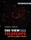 Image for The View Through Your Telescope and How to Make It Better!