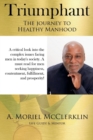 Image for Triumphant: The Journey to Healthy Manhood