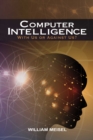 Image for Computer Intelligence: With Us Or Against Us?