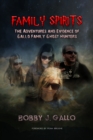 Image for Family Spirits: The Adventures and Evidence of Gallo Family Ghost Hunters