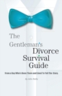 Image for The Gentleman’s Divorce Survival Guide