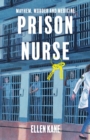 Image for Prison Nurse: Mayhem Murder and Medicine