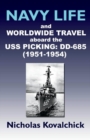 Image for Navy Life and Wordwide Travel on the USS Picking (DD-685) 1951-1954