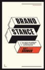 Image for Brand Stance : Your step-by-step guidebook for building a purposeful and thriving brand