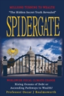 Image for Spidergate: Worldwide Fiscal Climate Change - Rising Oceans of Debt or Ways to Wealth