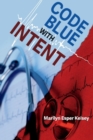 Image for Code Blue With Intent