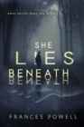 Image for She Lies Beneath: A Chief Inspector Cam Fergus Mystery