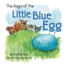 Image for The Saga of the Little Blue Egg