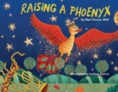Image for Raising a Phoenyx