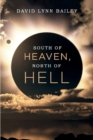 Image for South of Heaven, North of Hell