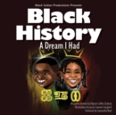 Image for Black History: A Dream I Had