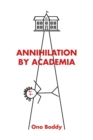 Image for ANNIHILATION BY ACADEMIA