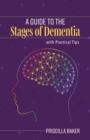 Image for Guide to the Stages of Dementia with Practical Tips