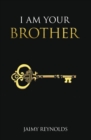 Image for I Am Your Brother