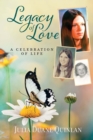 Image for Legacy of Love: A Celebration of Life