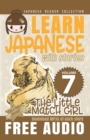 Image for Japanese Reader Collection Volume 7 : The Little Match Girl: The Easy Way to Read Japanese Folklore, Tales, and Stories