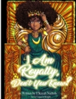 Image for I Am Royalty, Don&#39;t You Know?