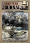 Image for Gulf War Journal - Book Two : Ground War