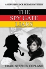 Image for The Spy Gate Liars : A New Sherlock Holmes Mystery