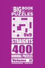 Image for The Big Book of Logic Puzzles - Straights 400 Normal (Volume 11)