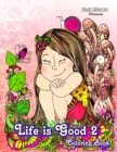 Image for Life is Good 2 Coloring Book