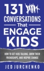 Image for 131 Conversations That Engage Kids