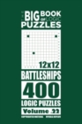 Image for The Big Book of Logic Puzzles - Battleships 400 Logic (Volume 22)