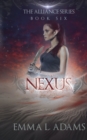 Image for Nexus : The Alliance Series: Book Six