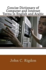 Image for Concise Dictionary of Computer and Internet Terms in English and Arabic
