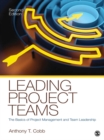 Image for Leading Project Teams: The Basics of Project Management and Team Leadership