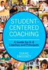 Image for Student-Centered Coaching: A Guide for K-8 Coaches and Principals