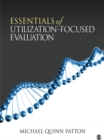 Image for Essentials of utilization-focused evaluation