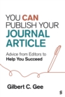Image for You Can Publish Your Journal Article: Advice From Editors to Help You Succeed