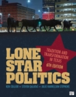 Image for Lone star politics: tradition and transformation in Texas