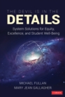 Image for Devil Is in the Details: System Solutions for Equity, Excellence, and Student Well-Being