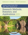 Image for Student Study Guide With IBM SPSS Workbook for Research Methods, Statistics, and Applications