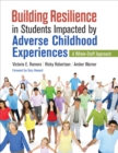 Image for Building Resilience in Students Impacted by Adverse Childhood Experiences