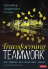 Image for Transforming teamwork  : cultivating collaborative cultures