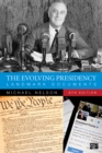 Image for The Evolving Presidency: Landmark Documents