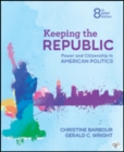 Image for Keeping the Republic : Power and Citizenship in American Politics - Brief Edition