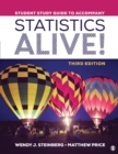 Image for Student study guide to accompany Statistics alive!, third edition, Wendy J. Steinberg, Matthew Price