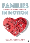 Image for Families in Motion: Dynamics in Diverse Contexts