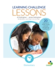Image for Learning Challenge Lessons, Elementary: 20 Lessons to Guide Young Learners Through the Learning Pit