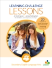Image for Learning challenge lessons  : 20 lessons to guide students through the learning pit: Secondary English language arts