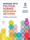 Image for Working with political science research methods  : problems and exercises